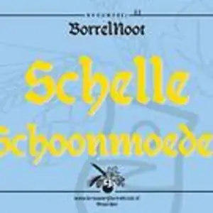 BorrelNoot Schelle Schoonmoeder
